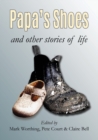 Image for Papa&#39;s Shoes and other stories of life