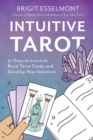 Image for Intuitive Tarot : 31 Days to Learn to Read Tarot Cards and Develop Your Intuition