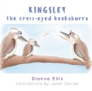 Image for Kingsley The Cross-Eyed Kookaburra