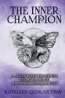 Image for The inner champion  : a seven-week practical guide to peace, happiness and miracles