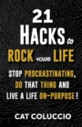 Image for 21 Hacks to Rock Your Life