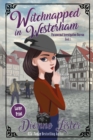 Image for Witchnapped in Westerham : Large Print Version