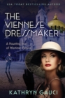 Image for The Viennese Dressmaker : A Haunting Story of Wartime Vienna