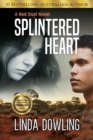 Image for Splintered Heart : Book 1 in the #1 bestselling Red Dust Novel Series
