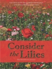 Image for Consider The Lilies