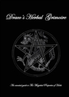 Image for Dracos Herbal Grimoire : An essential guide to the Magickal properties of herbs