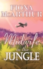 Image for Midwife in the Jungle : Dating The Jungle Doc