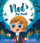 Image for Vlad&#39;s bad breath