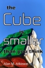 Image for The Cube is smaller than you think