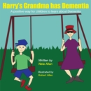 Image for Harry&#39;s Grandma has Dementia