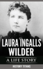 Image for Laura Ingalls Wilder : A Life Story