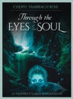 Image for Through the Eyes of the Soul : 52 Prophecy Cards &amp; Guidebook