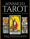 Image for Advanced Tarot : An in-Depth Guide to Practical &amp; Intuitive Tarot Reading