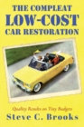 Image for The Compleat Low-Cost Car Restoration : Impressive Interiors, Brilliant Bodies and Marvellous Mechanicals