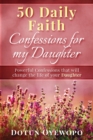 Image for 50 Daily Faith Confessions for My Daughter