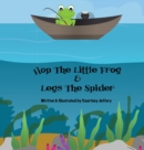 Image for Hop The Little Frog &amp; Legs The Spider