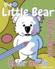 Image for The Little Bear &#39;Color Me In&#39; Story Book