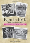 Image for Born in 1961? : What Else Happened?