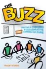 Image for Buzz: Creating a Thriving and Collaborative Staff Learning Culture