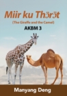 Image for The Giraffe and the Camel (J? ku A?au) is the third book of AKBM kids&#39; books