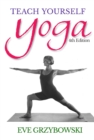Image for Teach Yourself Yoga: The Classic Yoga Instruction Manual