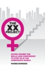 Image for XX Project: Giving women the skills and confidence to step up in the corporate world.