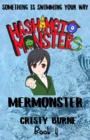 Image for Hashimoto Monsters : Mermonster: Book 4