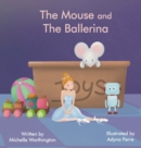 Image for The Mouse and The Ballerina