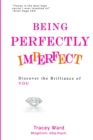 Image for Being Perfectly Imperfect