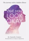 Image for But You Look Ok