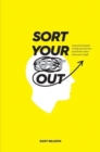 Image for Sort Your Sh!t Out: sort your shit out : A Practical Guide to Help You Survive and Thrive When Times are Tough