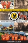 Image for The WA State Emergency Services (SES)  : history from civil defence into the 21st century