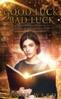 Image for Good Luck, Bad Luck : A Three Kingdoms Novel