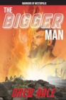 Image for The Bigger Man : Warriors of Westopolis
