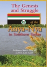 Image for The Genesis and Struggle : of the Anya-Nya in Southern Sudan