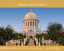 Image for Queen of Carmel : The Shrine of the B?b 1850 - 2011 A story in photographs