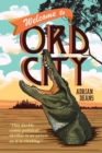 Image for Welcome to Ord City