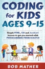 Image for Coding for Kids Ages 9-15