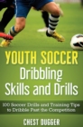 Image for Youth Soccer Dribbling Skills and Drills