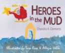 Image for Heroes in the Mud