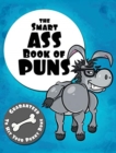 Image for The Smart Ass Book of Puns : Guaranteed to hit your punny bone!