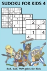 Image for Sudoku for Kids 4 : 4x4, 6x6, 9x9 grids for Kids