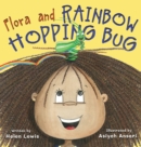 Image for Flora and Rainbow Hopping Bug