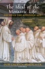 Image for The Ideal of the Monastic Life Found in the Apostolic Age
