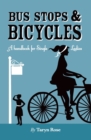 Image for Bus Stops &amp; Bicycles, A Handbook for Single Ladies