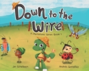 Image for Down to the Wire