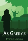 Image for As Gaeilge : Irish short stories with translations