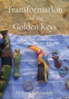Image for Transformation and the Golden Keys : A book about facilitating transformation and rites of passage