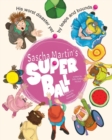 Image for Sascha Martin&#39;s Super Ball : His worst disaster yet, by leaps and bounds