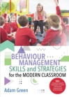 Image for Behaviour Management Skills and Strategies for the Modern Classroom